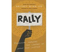 Rally: Communal Prayers for Lovers of Jesus and Justice