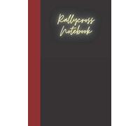 Rallycross Notebook: A notebook for you to celebrate your interests and put your thoughts to paper. Great gift for the Rallycross enthusiast.