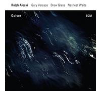 Ralph Alessi, Gary Versace, Drew Gress, Nasheet Waits - Quiver