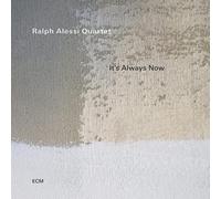 Ralph Alessi Quartet - It's Always Now [VINYL]
