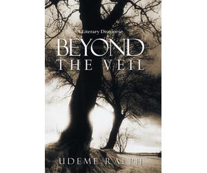 Ralph - Beyond the Veil A Literary Discourse - New hardback or cased - X555z