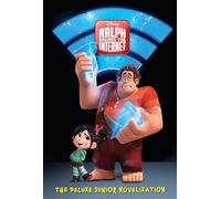 Ralph Breaks the Internet: The Deluxe Junior Novelization (Disney Wreck-it Ralph 2)