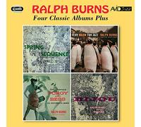 Ralph Burns - Four Classic Albums (Spring Sequence / Very Warm For Jazz / Bijou / Porgy & Bess In Modern Jazz)