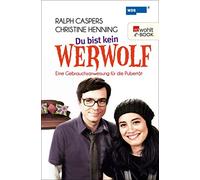 Ralph Caspers Lennart Andresen Chr Du bist kein Werwolf: Eine Gebra (Paperback)