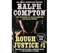 Ralph Compton Double: Rough Justice #1 (Ralph Compton Double, 1)