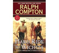 Ralph Compton Hard Ride to Wichita (A Ralph Compton Western)
