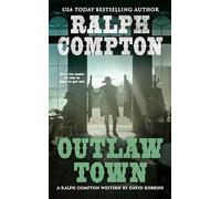 Ralph Compton Outlaw Town (A Ralph Compton Western)
