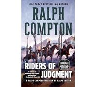 Ralph Compton Riders of Judgment: 3 (A Rough Justice Western)