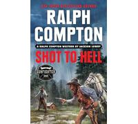 Ralph Compton Shot to Hell (Gunfighter)