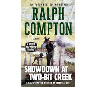 Ralph Compton Showdown At Two-Bit Creek: 1 (Buck Fletcher Western)