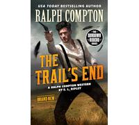 Ralph Compton the Trail's End (Sundown Riders)