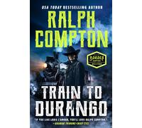 Ralph Compton Train to Durango