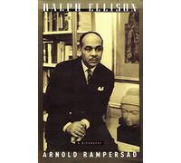 Ralph Ellison: A Biography
