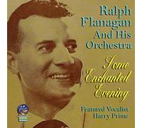 Ralph Flanagan And His Orchestra - Some Enchanted Evening