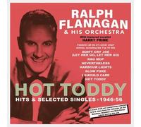 Ralph Flanagan & His Orchestra: Hot Toddy: Hits & Selected Singles 1946-56 (2CD)
