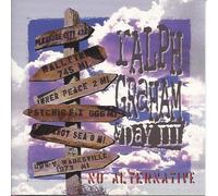 Ralph Graham & Day III - No Alternative