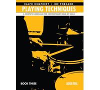 Ralph Humphrey & Joe Porcaro Playing Techniques 3: A Complete Curriculum for Contemporary Drum Set Skills - Spiral Bound