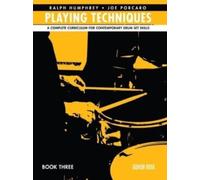 Ralph Humphrey & Joe Porcaro Playing Techniques 3 : A Complete Curriculum for Contemporary Drum Set Skills - Spiral Bound