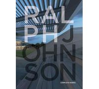 Ralph Johnson: Architecture in a Rapidly Changing World (21st Century Masters)