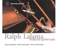 Ralph Lalama - Music for Grown-Ups