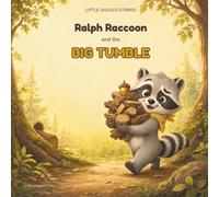 Ralph Raccoon and the Big Tumble (Little Giggles Stories)