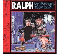 Ralph - Sophisticated Boom Boom