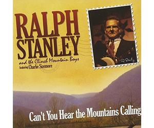 Ralph Stanley & Clinch Mountain - Can't You Hear the Mountains Calling