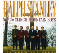 Ralph Stanley & Clinch Mountain - Cry from the Cross [New CD]