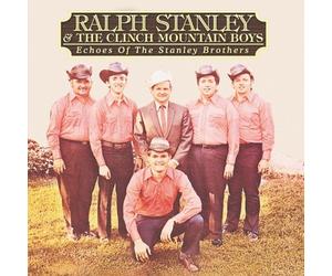 Ralph Stanley^Clinch Mountain - Echoes of the Stanley Brothers