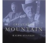 Ralph Stanley – Great High Mountain