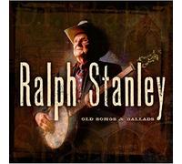 Ralph Stanley - Old Songs & Ballads