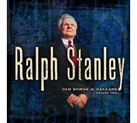 Ralph Stanley - Old Songs & Ballads Volume 2