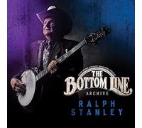 Ralph Stanley - The Bottom Line Archive