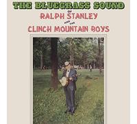 Ralph / The Clinch Mountain Boys Stanley - Bluegrass Sound, The