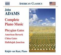 Ralph Van Raat – John Adams: Complete Piano Music – NAXOS