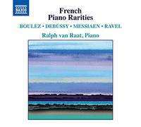 Ralph Van Raat - Boulez, Debussy, Messiaen, Ravel: French Piano Rarities