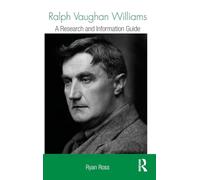 Ralph Vaughan Williams: A Research and Information Guide (Routledge Music Bibliographies)