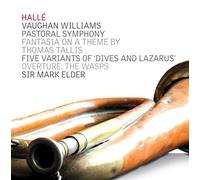 Ralph Vaughan Williams: Fantasia on a Theme by Thomas Tallis, Pastoral Symphony, Five Variants of Dives & Lazarus