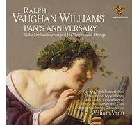 William Vann & Timothy West & Samuel West & Mary Bevan & Sophie Bevan & Choir Of Clare College & Cambridge & Britten Sinfonia - William Vann & Timothy West & Samuel West & Mary Bevan & Sophie Bevan & Choir Of Clare College & Cambridge & Britten Sinfonia: Ralph Vaughan Williams: Pans Anniversary And Other Works [CD]