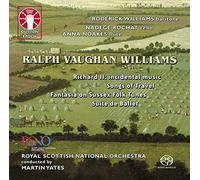 Ralph Vaughan Williams: Richard II - Incidental Music/Songs of Travel/Suite de Ballet/Fantasia on Sussex Folk Tunes [SACD Hybrid Multi-channel]: Richard II - Incidental Music/Songs of Travel/Suite de Ballet/Fantasia on Sussex Folk Tunes [SACD Hybrid Multi-channel]