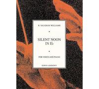 Ralph Vaughan Williams: Silent Noon In E Flat: Voice: Vocal Work