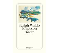 Ralph Waldo Eme Natur: Hrsg. u. neu übers. v. Harald Kiczka. Mit e. (Paperback)