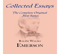 Ralph Waldo Emerson Collected Essays: Complete Original First Series Paperback Book Ralph Waldo Emerson Multicolor