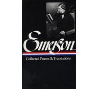Ralph Waldo Emerson: Collected Poems & Translations: (LOA #70): 2 (Library of America Ralph Waldo Emerson Edition)