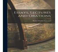 Ralph Waldo Emerson Essays, Lectures & Orations Hardcover Book Ralph Waldo Emerson Multicolor