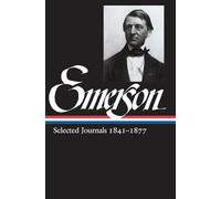 Ralph Waldo Emerson: Selected Journals Vol. 2 1841-1877 (LOA #202): Selected Journals 1841-1877 (Library of America, 202)