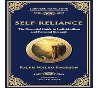 Ralph Waldo Emerson Self-Reliance: Embrace Your Individuality & Unlock True Ralph Waldo Emerson Multicolor