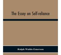 Ralph Waldo Emerson The Essay On Self-Reliance Paperback Book Ralph Waldo Emerson Multicolor