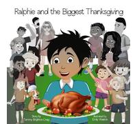 Ralphie and The Biggest Thanksgiving (Ralphie’s Ideas for Kindness)
