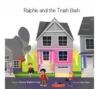 Ralphie and the Trash Bash (Ralphie’s Ideas for Kindness)